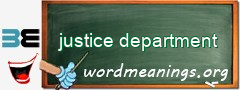 WordMeaning blackboard for justice department